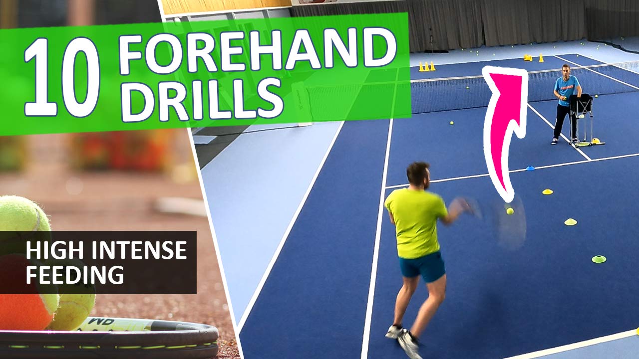 10 Tennis Forehand Drills - High Intensity Feeding
